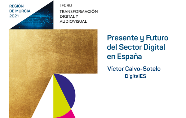 Presente y Futuro del Sector Digital en Espaa